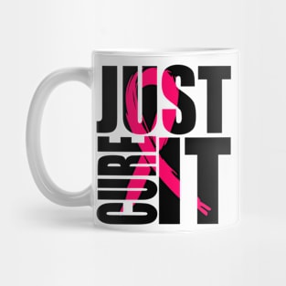 just cure it awareness Mug